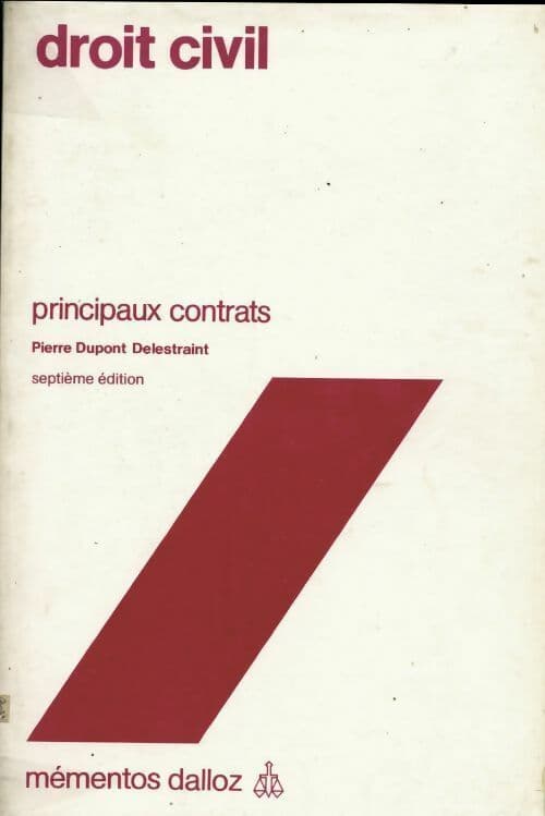 Droit civil. Principaux contrats - Pierre Dupont Delestraint
